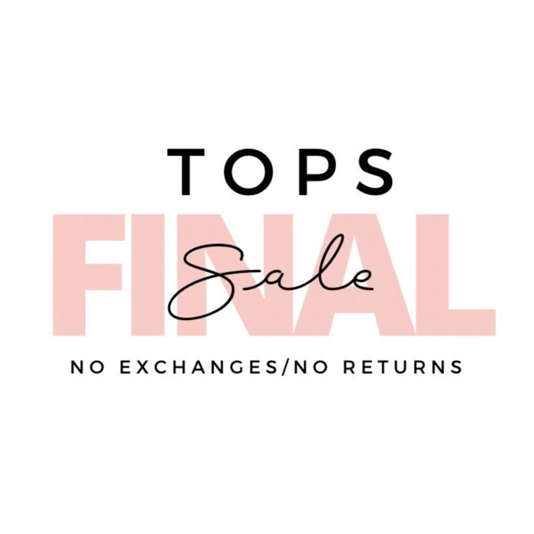 Final Sale Tops