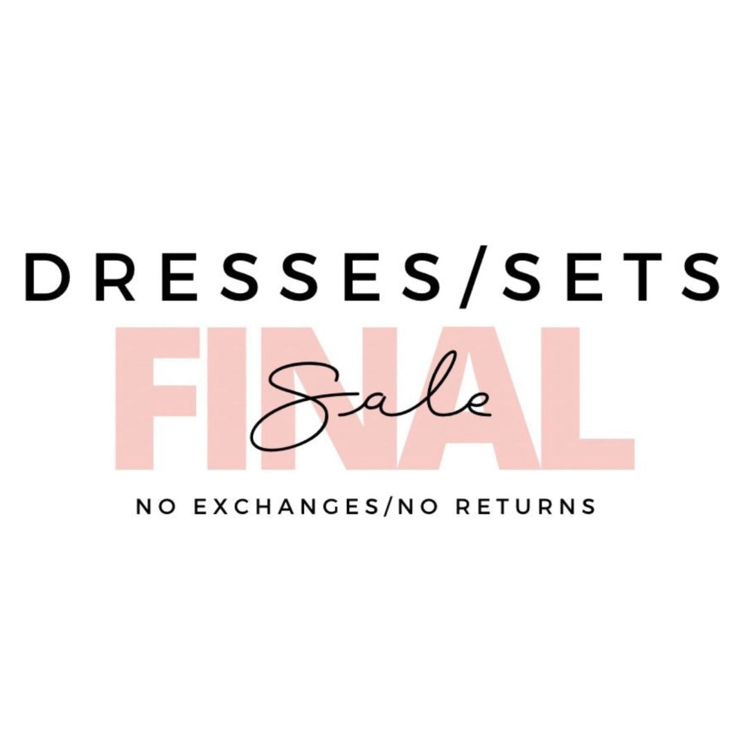 Final Sale Dresses/Rompers/Sets