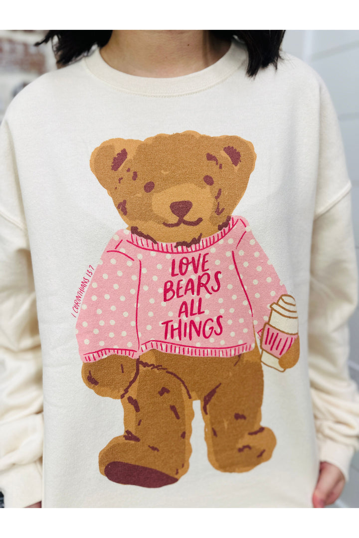 Love Bears All Things Teddy Sweatshirt