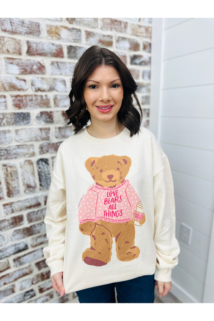 Love Bears All Things Teddy Sweatshirt